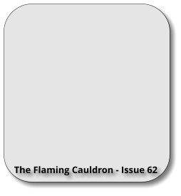 The Flaming Cauldron - Issue 62