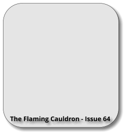 The Flaming Cauldron - Issue 64